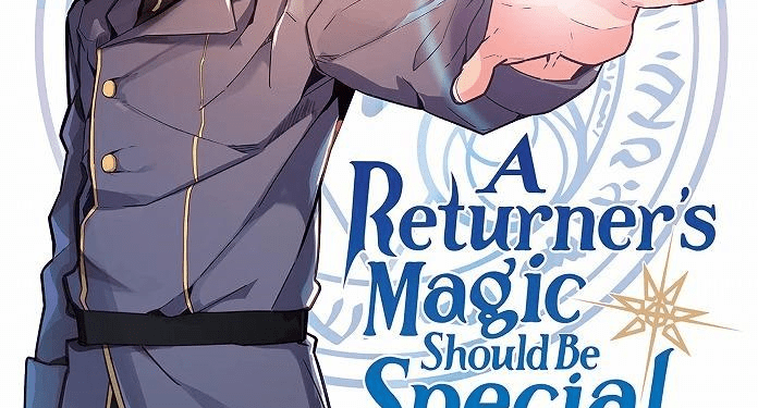 a returners magic should be special gets anime adaptation 064367